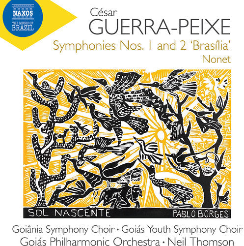 Goiana Symphony Choir: Guerra-Peixe: Symphonies Nos. 1 & 2, "Brasilia" & Nonet  [ CD ]