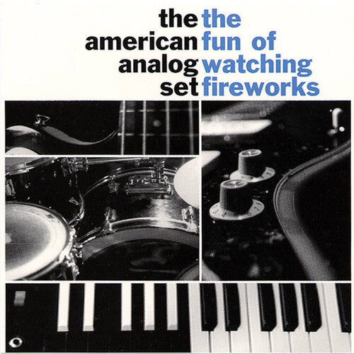 The American Analog Set- The Fun of Watching Fireworks - LP