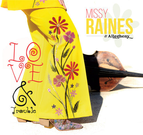 Missy Raines: Love and Trouble  [ CD ]