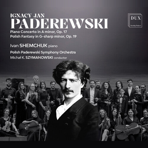 Duo Phone: Ignacy Jan Paderewski: Piano Concerto in A minor, Op. 17, Polish Fantasy in G-sharp minor, Op. 19
  [ CD ]