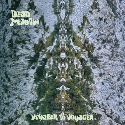 Dead Meadow- Voyager to Voyager - LP