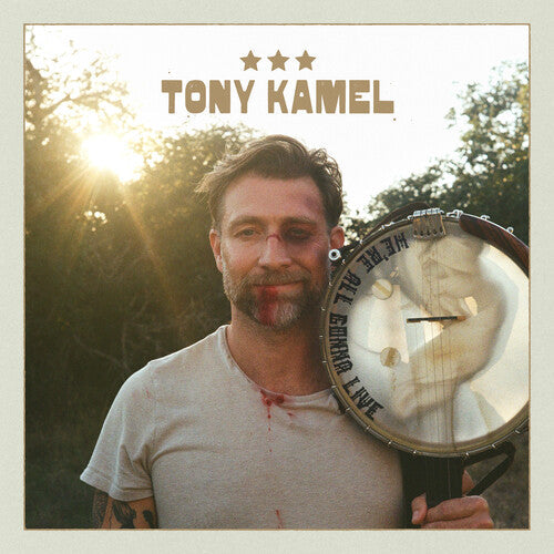 Tony Kamel: We're All Gonna Live  [ CD ]
