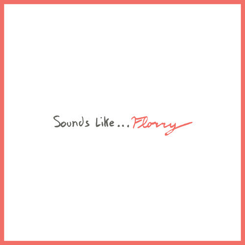 Florry- Sounds Like... - LP
