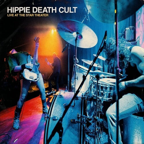 Hippie Death Cult- Live At The Star Theater - LP