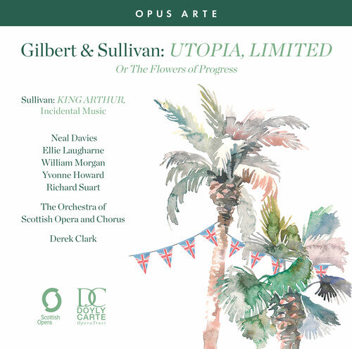 Zara: Utopia LimIted or the Flowers of Progress; King Arthur Suite from the Incidental Music  [ CD ]