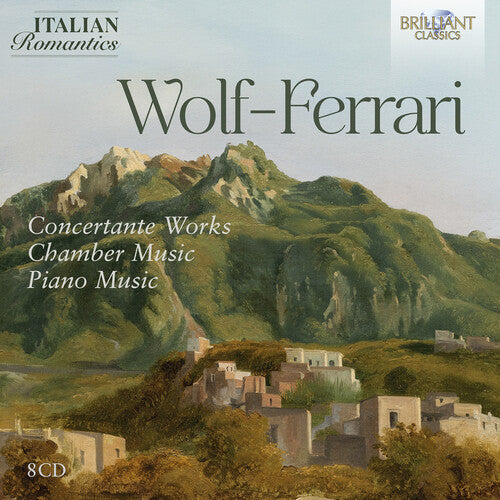 Costantino Catena: Wolf-Ferrari: Concertante Works, Chamber Music, Piano Music (Italian Romantics Series)  [ CD ]