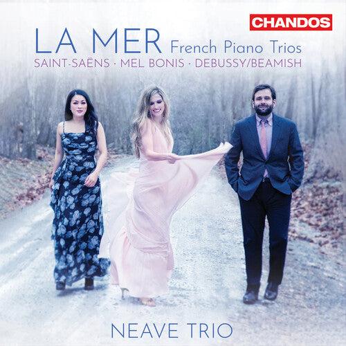 Neave Trio: La Mer - French Piano Trios  [ CD ]