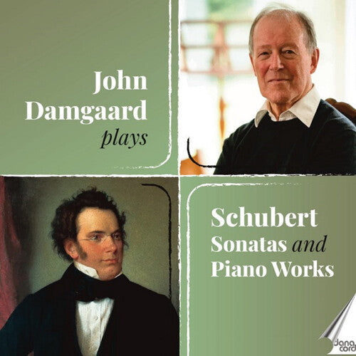 Damgaard, John: John Damgaard plays Schubert Sonatas & Piano Works  [ CD ]