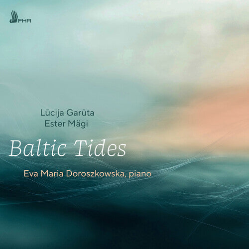 Doroszkowska, Eva Maria: Baltic Tides  [ CD ]