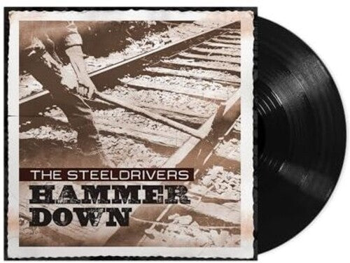SteelDrivers: Hammer Down [ LP ]