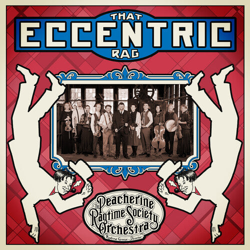 Peacherine Ragtime Society Orchestra: That Eccentric Rag  [ CD ]