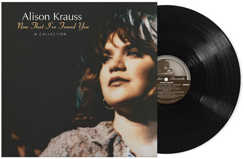 Alison Krauss: Now That I've Found You: A Collection [ LP ]