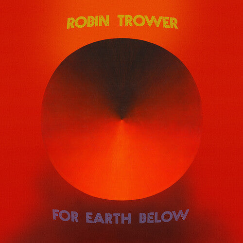 Robin Trower- For Earth Below - 50th Anniversary Edition - LP