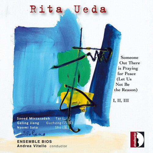 Saeed Mirzazadeh: Rita Ueda: Someone Out There is Praying for Peace (Let Us Not Be the Reason)  [ CD ]