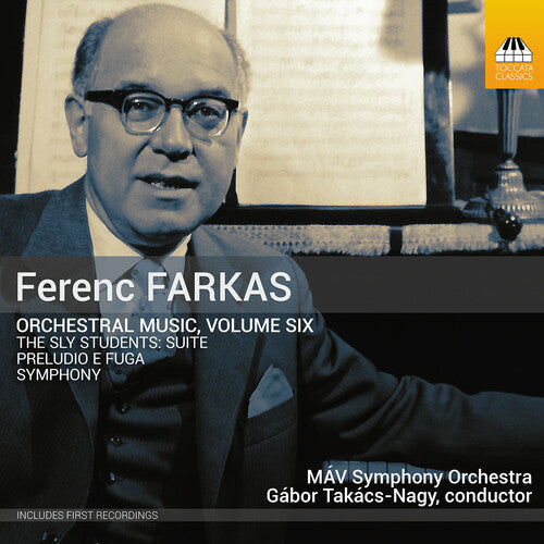 MAV Symphony Orchestra: Ferenc Farkas: Orchestral Music, Vol. 6  [ CD ]