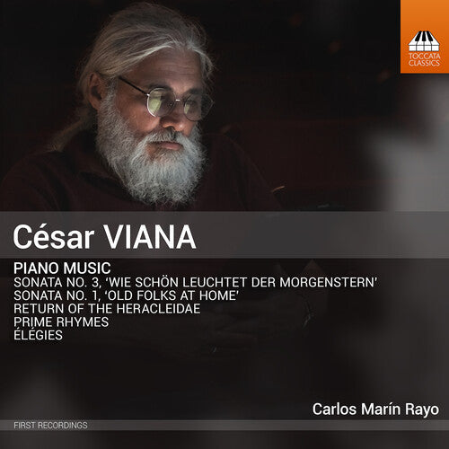 Carlos Marin Rayo: Cesar Viana: Piano Music  [ CD ]