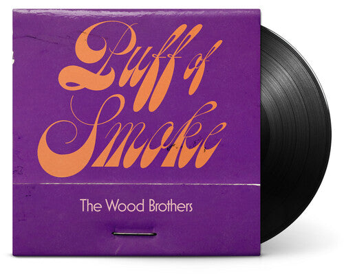 The Wood Brothers: Puff Of Smoke [ LP ]