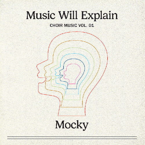 Mocky- Music Will Explain (choir Music Vol. 1) - LP