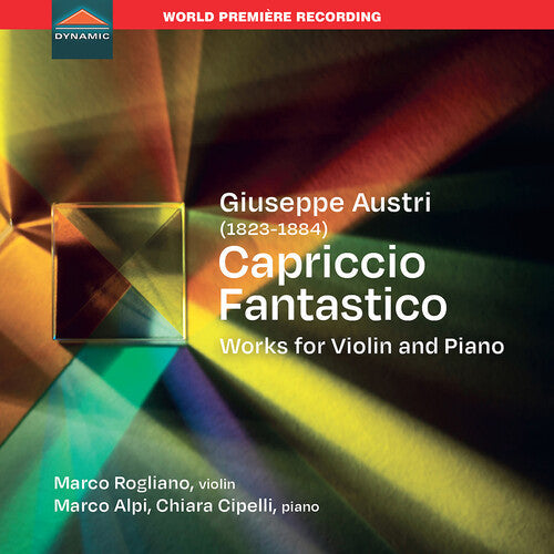 Marco Rogliano: Giuseppe Austri, Capriccio fantastico, Works for violin and piano  [ CD ]