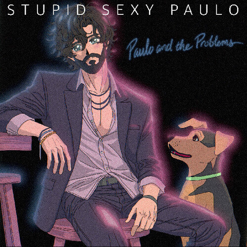 Paulo and the Problems: Stupid Sexy Paulo - VINYL