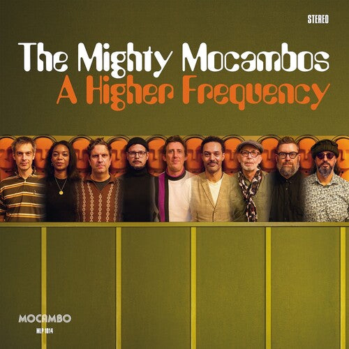 Mighty Mocambos- A Higher Frequency - LP