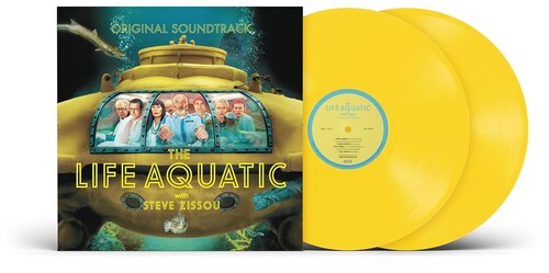 The Life Aquatic With Steve Zissou Soundtrack  [Canary Yellow 2 LP] - LP