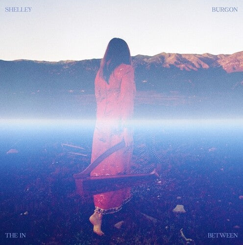 Shelley Burgon: The In Between [ LP ]