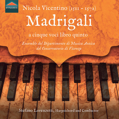 Floriana Fornelli: Nicola Vicentino: Madrigali a cinque voci libro quinto, Milano 1572 and other Harpsichord Works  [ CD ]