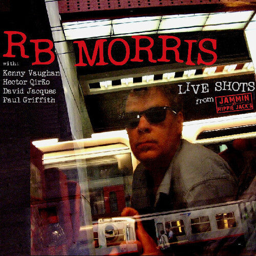 Rb Morris: Live Shots From Jammin at Hippie Jack's  [ CD ]
