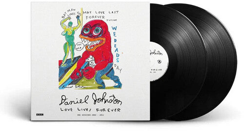 Daniel Johnston- Love Lives Forever (BBC Sessions 2003-2011) - Black Vinyl (Import) - LP