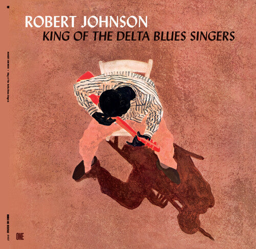 Robert Johnson: King Of The Delta Blues Singers - Limited 180-Gram Vinyl with Bonus Tracks [ LP ]