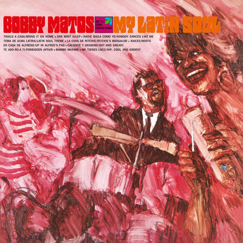 Bobby Matos & The Combo Conquistadores- My Latin Soul - LP