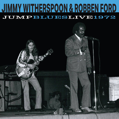 Jimmy Witherspoon & Robben Ford: Jump Blues Live 1972  [ CD ]