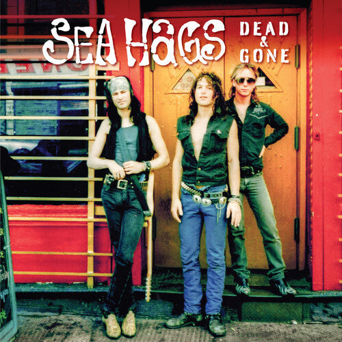 Sea Hags: Dead And Gone - CD