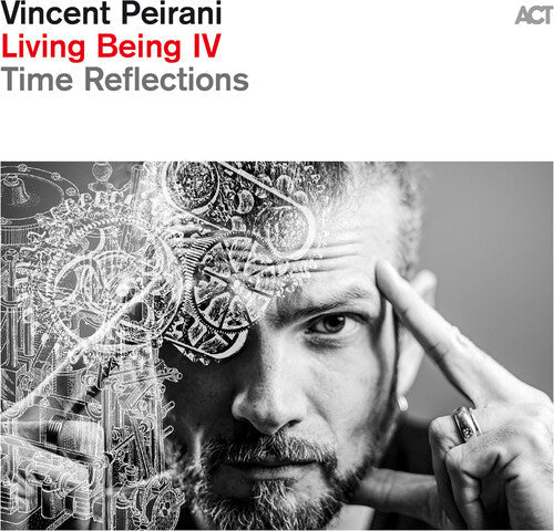 Vincent Peirani- Living Being Iv: Time Reflections - LP
