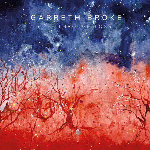 Garreth Broke: Life Through Loss [ LP ]