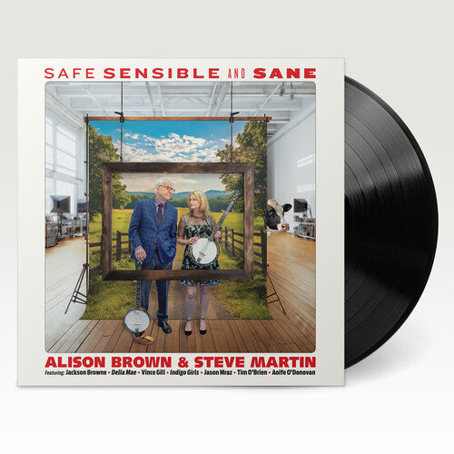 Alison Brown & Steve Martin- Safe, Sensible And Sane - LP