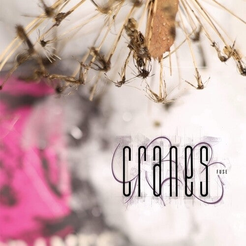 Cranes- Fuse - LP
