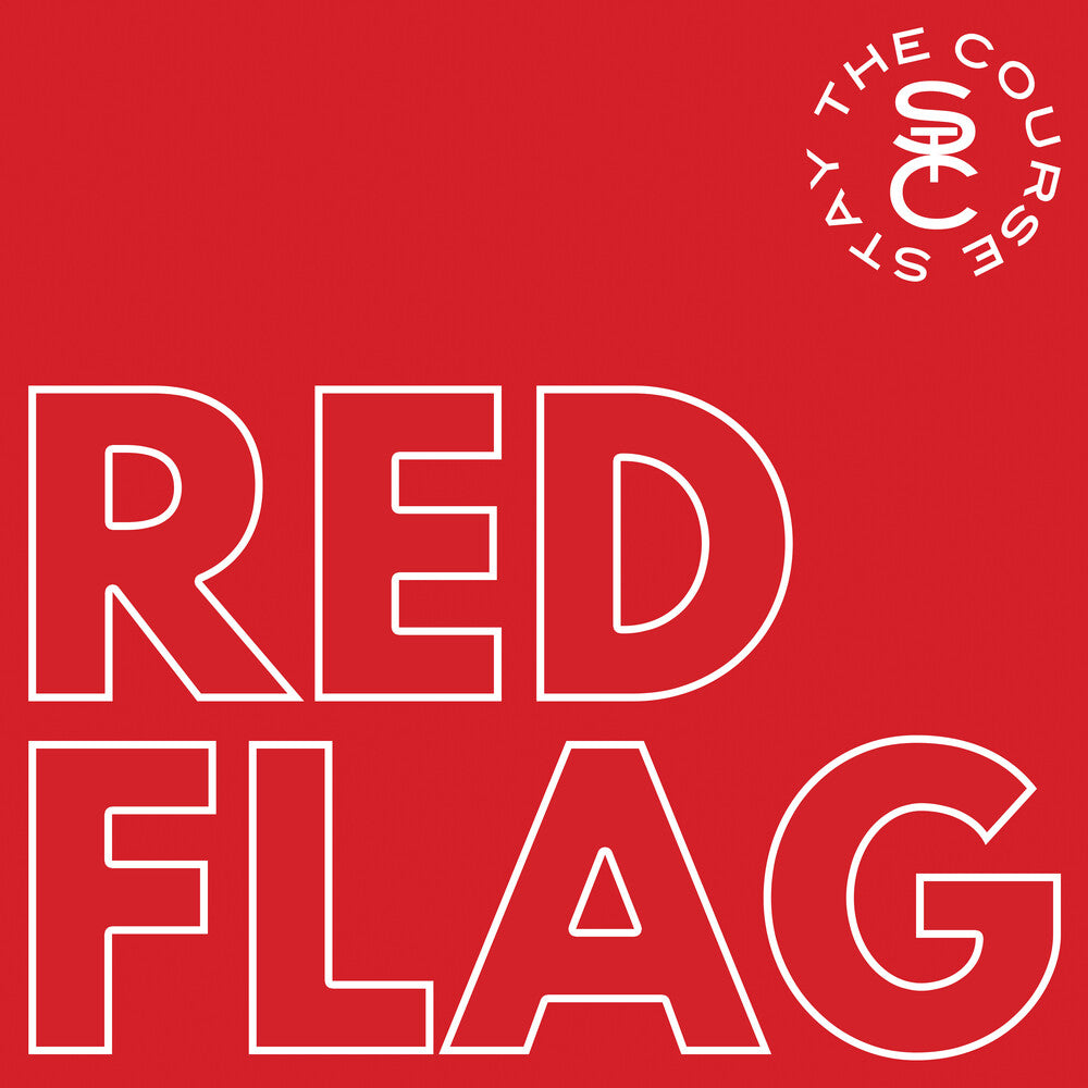 Stay The Course- Red Flag - LP