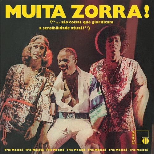 Trio Mocoto- Muita Zorra! - LP