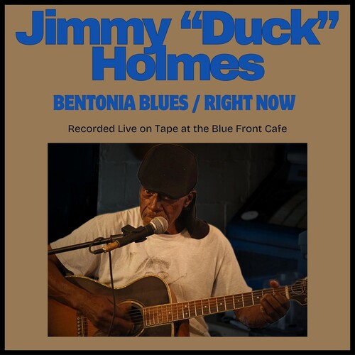 Jimmy "Duck" Holmes: Bentonia Blues / Right Now  [ CD ]