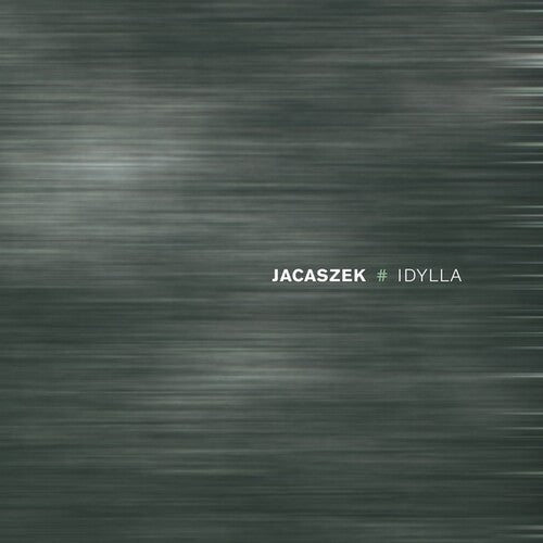 Jacaszek: Idylla  [ CD ]