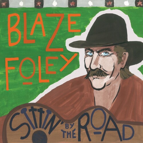 Blaze Foley- Sittin' by the Road - Blue - LP