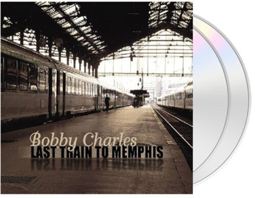 Bobby Charles: Last Train To Memphis  [ CD ]
