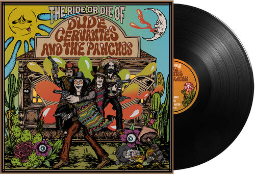 Dude Cervantes- The Ride or Die of Dude Cervantes and the Panchos - LP