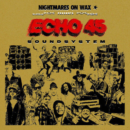 Nightmares on Wax- Echo45 Sound System - LP