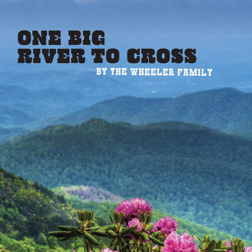 Wheeler Family: One Big River to Cross  [ CD ]