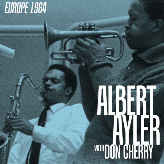 Albert Ayler & Don Cherry- Europe 1964 [RSD Black Friday 2025] - LP