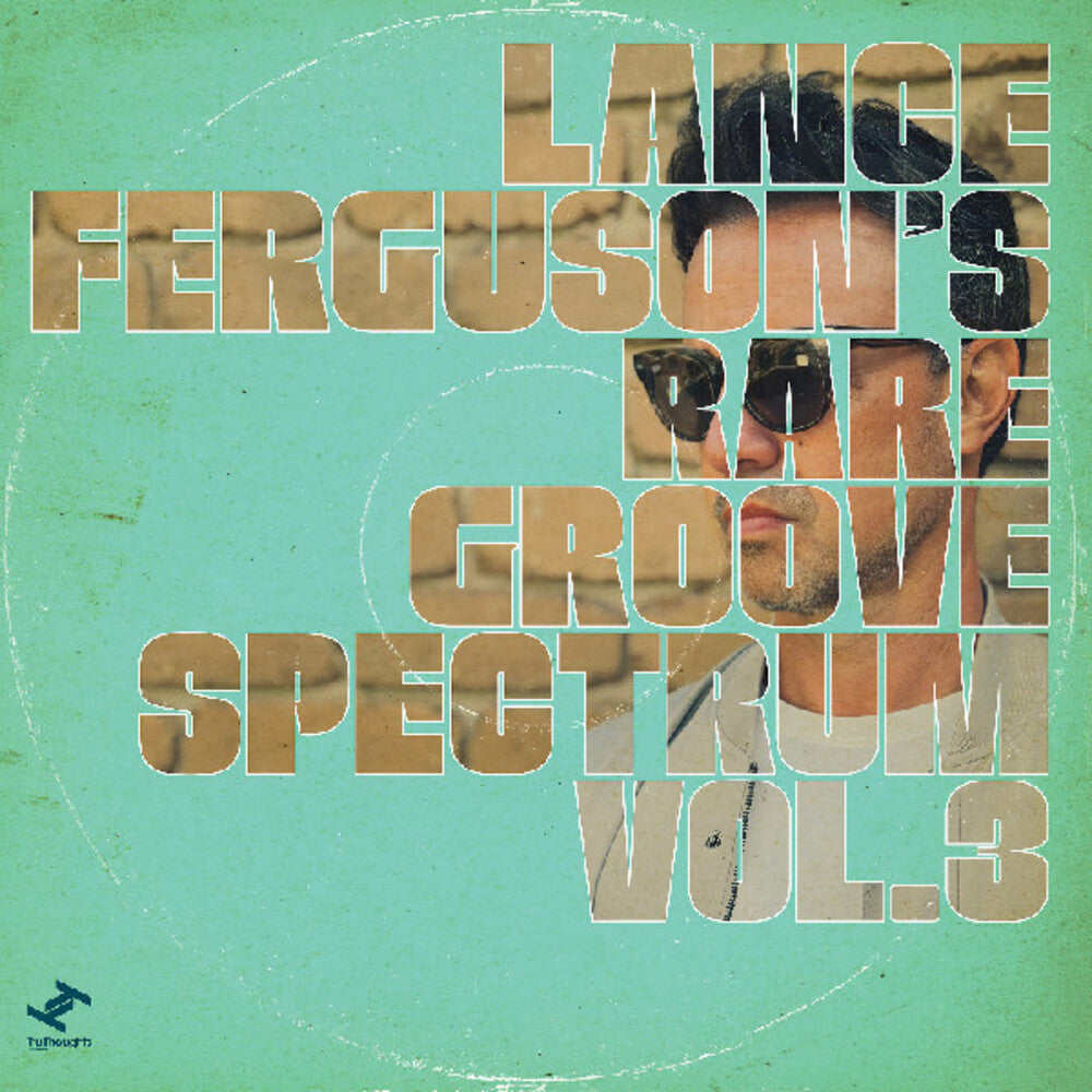 Lance Ferguson- Rare Groove Spectrum Vol 3 [Download Included] - LP