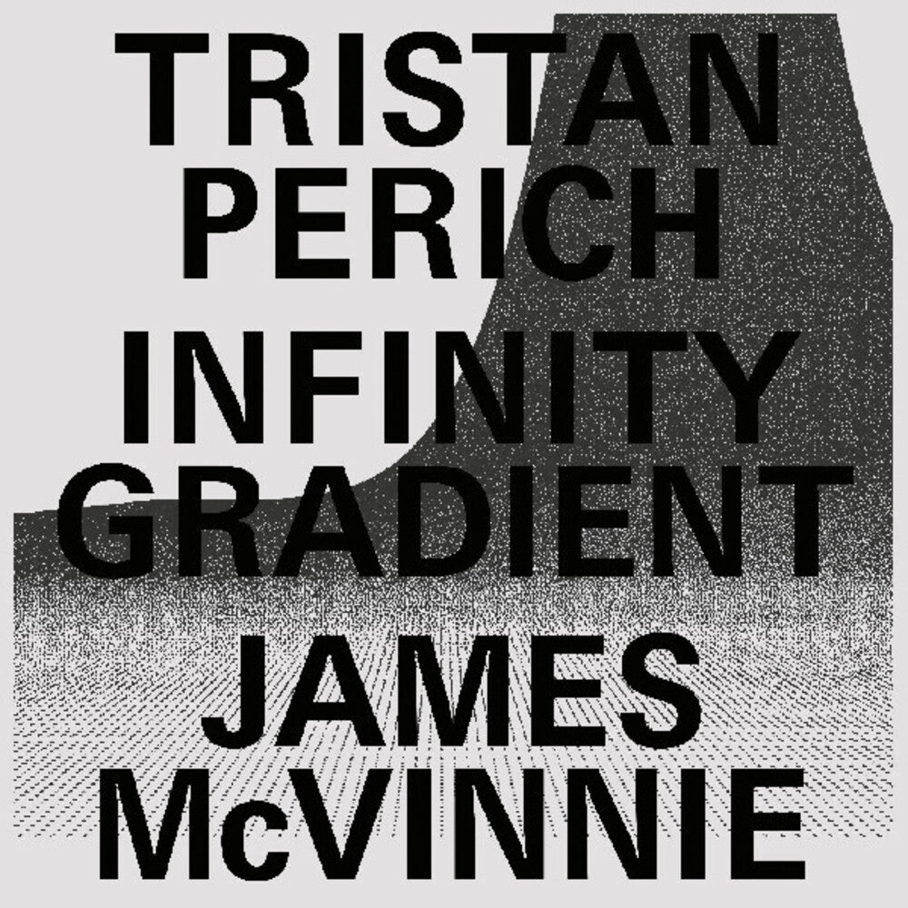 Tristan Perich / Mcvinnie,James- Infinity Gradient [Clear Vinyl] (Pcrd) [Download Included] - LP
